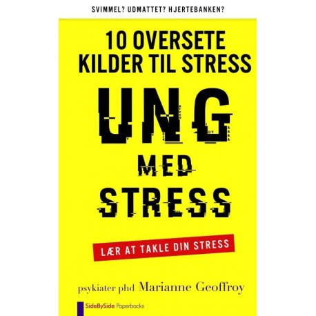 Ung med Stress: 10 OVERSETE KILDER TIL STRESS