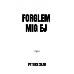 Forglem mig ej: Digte