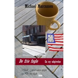 De frie fugle: Du vide verden noveller