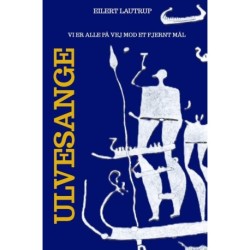 Ulvesange: Vi er alle på vej mod et fjernt mål