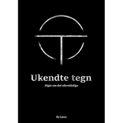 Ukendte tegn: Digte om det uforståelige