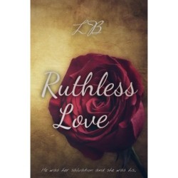 Ruthless Love: The Bond