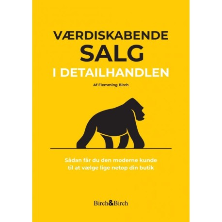 Værdiskabende salg i detailhandlen: Sådan får du den moderne kunde til at vælge lige netop din butik
