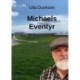 Michaels Eventyr
