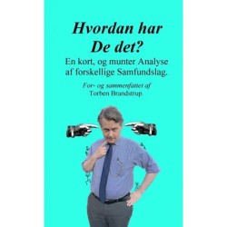 Hvordan har De det?: En kort, og munter Analyse af forskellige Samfundslag.