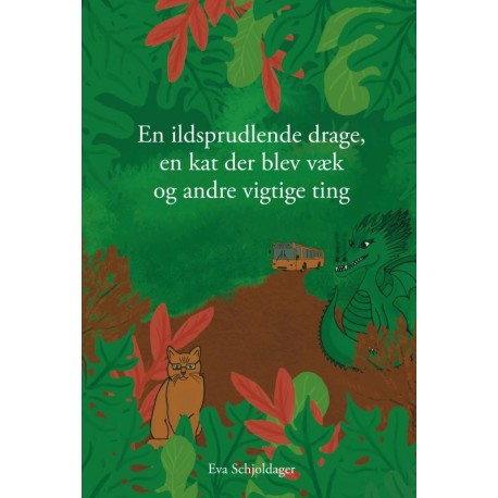 En ildsprudlende drage, en kat der blev væk og andre vigtige ting