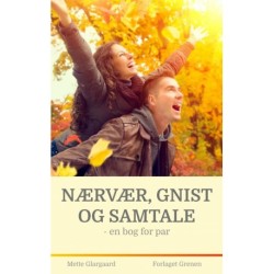 Nærvær gnist og samtale - en bog for par