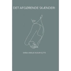 Det afgørende skænderi