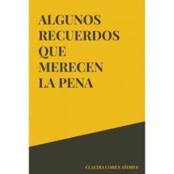 Algunos recuerdos que merecen la pena