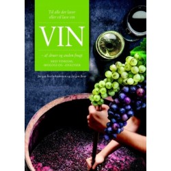 Vin -af druer og anden frugt: Med  vinkemi, - biologi og - analyser