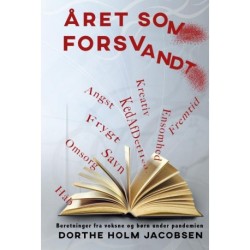 Året Som Forsvandt: Beretninger fra voksne og børn under pandemien