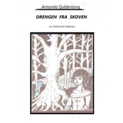 Drengen fra skoven: -  en Sakuriushistorie  -