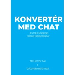 Konvertér med chat: Lær' at sælge på danskernes foretrukne kommunikationskanal