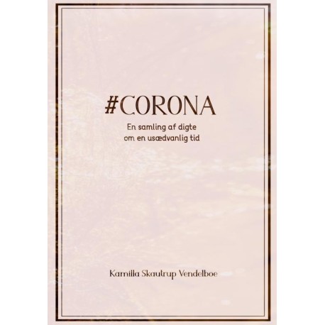 -Corona: En samling af digte om en usædvanlig tid