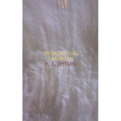 En Bedre Dag I Morgen