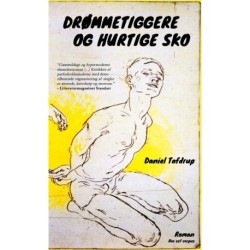 DRØMMETIGGERE OG HURTIGE SKO