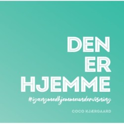 Den Er Hjemme: i gang med hjemmeundervisning