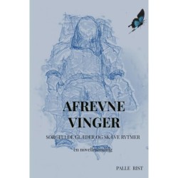 Afrevne vinger: Sorgfulde glæder og Skæve rytmer