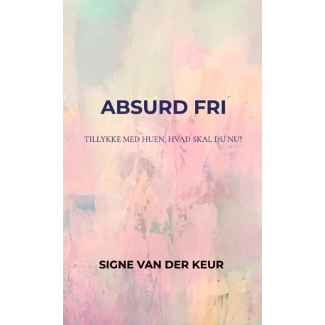 Absurd Fri: Tillykke med huen, hvad skal du nu?
