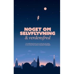 Noget om selvflyvning og verdensfred