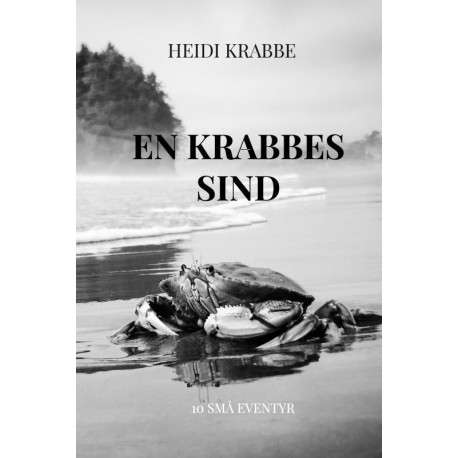 En Krabbes Sind: 10 små eventyr