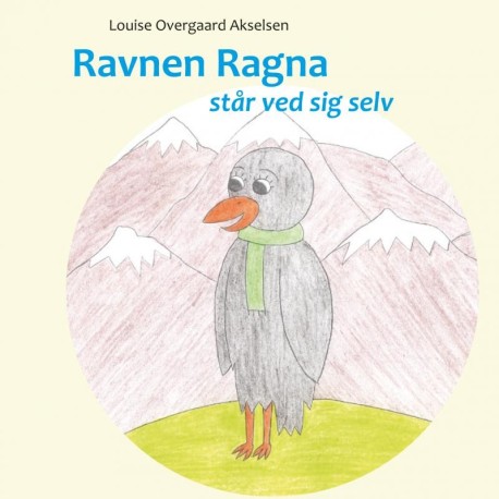 Ravnen Ragna: står ved sig selv