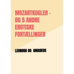 Mozartkugler og 5 andre erotiske fortællinger