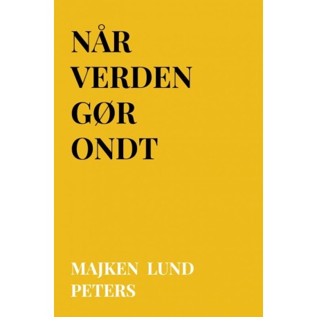 Når verden gør ondt