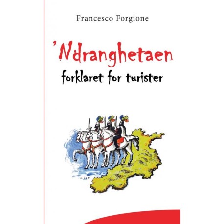 ’Ndranghetaen: forklaret for turister