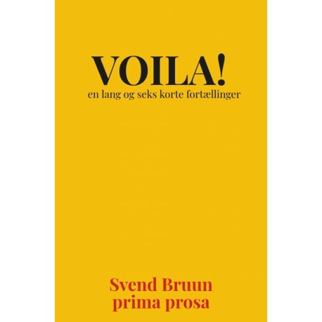 " VOILA ": en lang og fem korte noveller