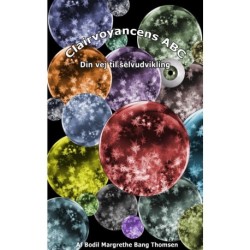 Clairvoyancens ABC: Din vej til selvudvikling