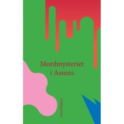 Mordmysteriet i Assens: En krimi af Mikkel Grøn