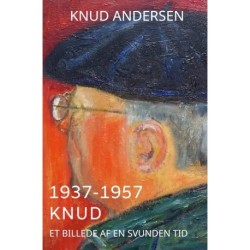 1937-1957 Knud: Et billede af en svunden tid