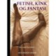 Fetish, Kink og Fantasi: En samtalebog