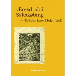Æresdrab i Sakskøbing: — Når Satan læser Bibelen