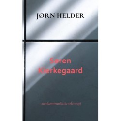 Søren Kierkegaard: - autokommunikativ selvterapi