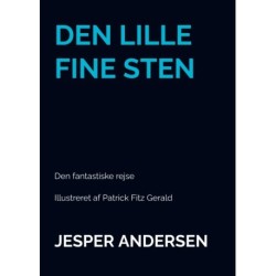 DEN LILLE FINE STEN: Den fantastiske rejse