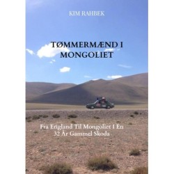Tømmermænd I Mongoliet: Fra England Til Mongoliet I En Gammel Skoda