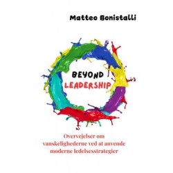 Beyond Leadership: Overvejelser om vaskelighederne ved at anvende moderne ledelsesstrategier