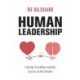 HUMAN LEADERSHIP: 5 genveje til ambitiøse resultater og et liv, du ikke fortryder