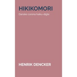 Hikikomori: Danske corona haiku-digte
