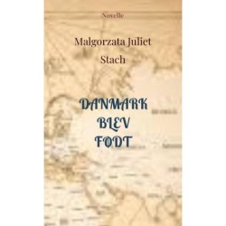 Danmark blev født: Novelle