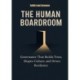 The Human Boardroom: Governance That Builds Trust, Shapes Culture, and Drives Resilience