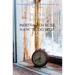 Indefra – En rejse hjem ”til dig selv”: Fra overgreb og skizofreni til livskraft og forståelse