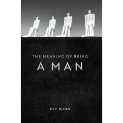 The Meaning of Being a Man