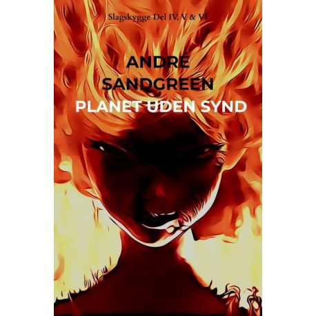 Planet Uden Synd: Slagskygge Del IV, V & VI