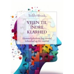 Vejen til Indre Klarhed: Hemmelighederne bag mental robusthed og livs vitalitet