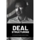 Deal Structuring: An Investor's Guide to Better Deals