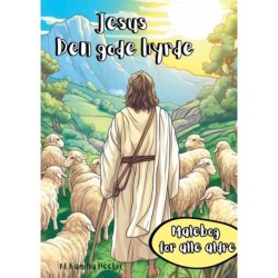 Jesus Den gode hyrde: Malebog for alle