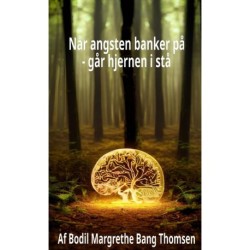 Når angsten banker på: - går hjernen i stå